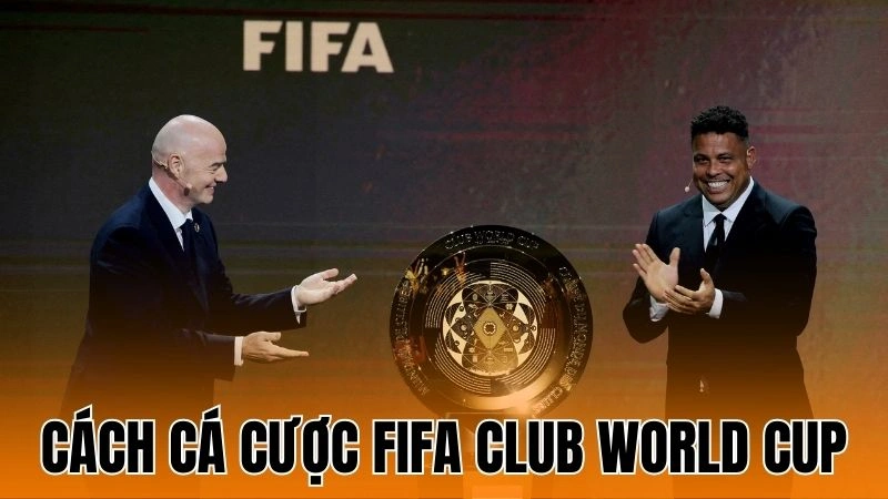 Cá Cược FIFA Club World Cup