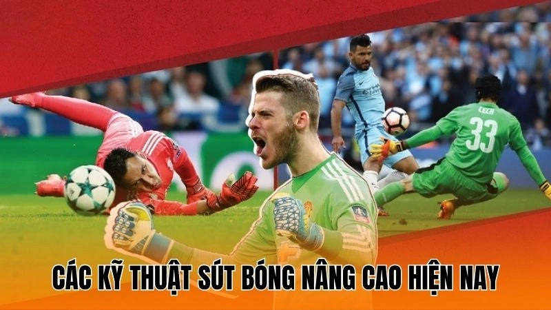 Các kỹ thuật sút bóng nâng cao hiện nay