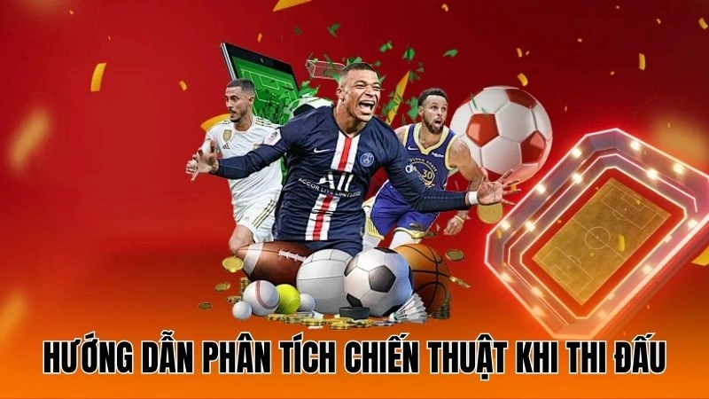 Hướng dẫn quy trình phân tích chiến thuật khi thi đấu